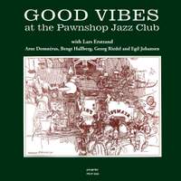 Good Vibes at the Pawnshop Jazz Club - Vinyl Edition