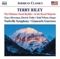 Terry Riley: The Palmian Chord Ryddle & At the Royal Majestic