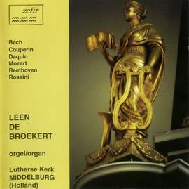Bach, Couperin, Daquin, Mozart, Beethoven & Rossini: Music for Organ