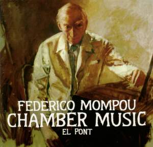 Mompou: Chamber Music