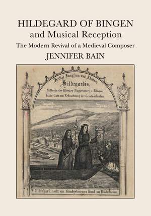 Hildegard of Bingen and Musical Reception