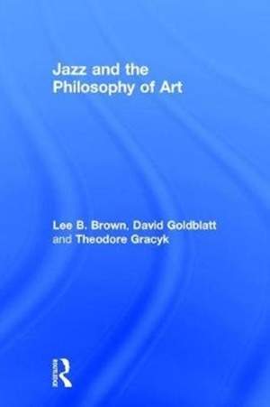 Jazz and the Philosophy of Art
