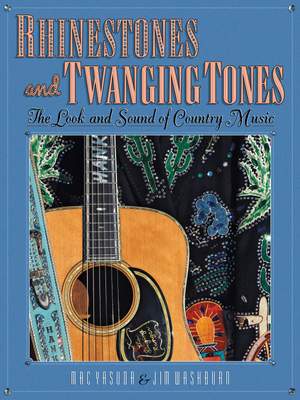 Rhinestones and Twanging Tones: The Look and Sound of Country Music