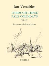 Ian Venables: Through These Pale Cold Days