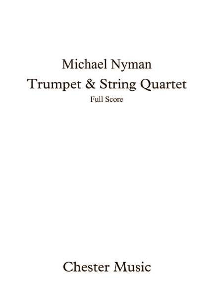 Michael Nyman: Trumpet & String Quartet