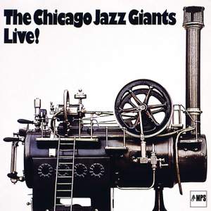 The Chicago Jazz Giants Live!