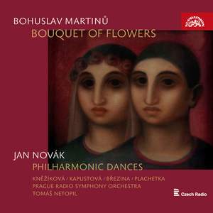 Martinu: Bouquet of Flowers & J. Novak: Philharmonic Dances Product Image