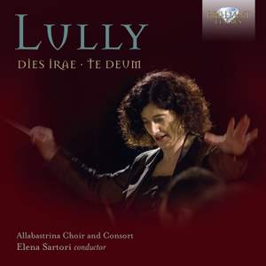 Lully: Dies Irae & Te Deum