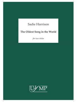 Sadie Harrison: The Oldest Song In The World