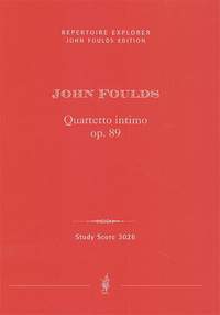 Foulds, John: Quartetto intimo op. 89