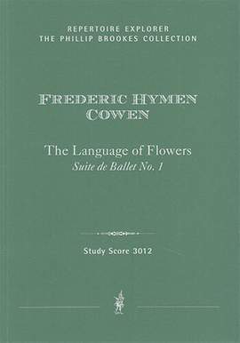 Cowen, Frederic: The Language of Flowers, Suite de Ballet No. 1