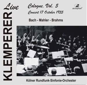 Klemperer Live: Cologne Vol. 5 — Concert 17 October 1955 (Historical Recording)