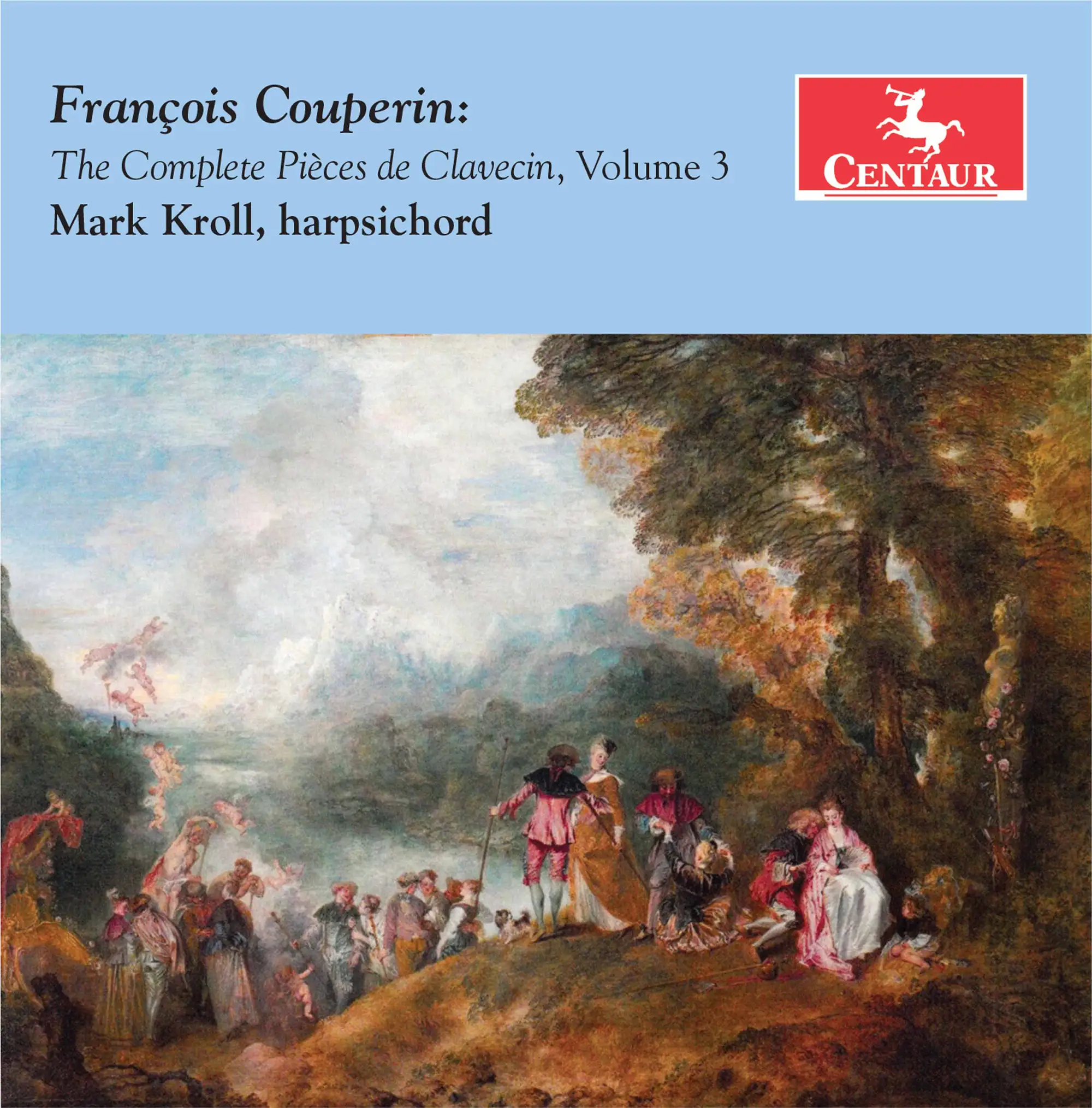 Couperin: The Complete Pièces de clavecin, Vol. 3 - Centaur