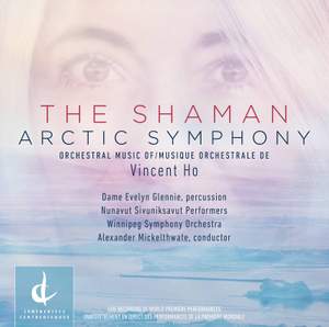 Vincent Ho: The Shaman & Arctic Symphony (Live)