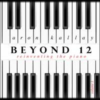 Beyond 12: Reinventing the Piano, Vol. 1