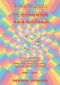 A Potpourri of Melodies and Mayhem: Latin American and Canadian Rock, Pop, Beat, R&B, Folk, Garage, Psych and Prog 1963-1976