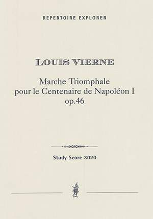 Vierne, Louis: Marche triomphale du centenaire de Napoléon I, Op.46