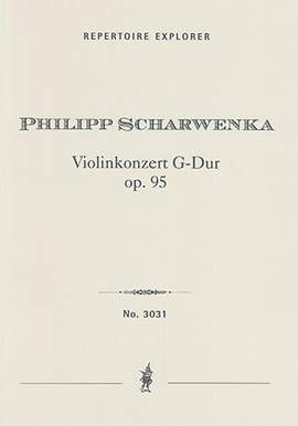 Scharwenka, Philipp: Violin Concerto in G major Op. 95
