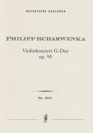 Scharwenka, Philipp: Violin Concerto in G major Op. 95