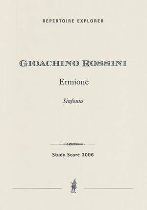 Rossini, Gioacchino: Ermione, Sinfonia