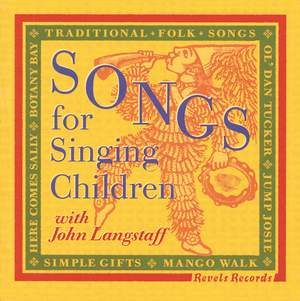 Songs for Singing Children with John Langstaff