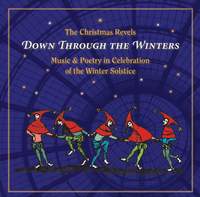 The Christmas Revels - Down Through the Winters