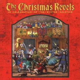 The Christmas Revels: In Celebration of the Winter Solstice