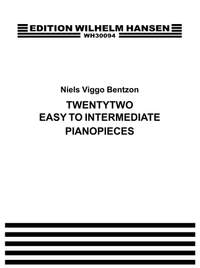 Niels Viggo Bentzon: 22 Easy To Intermediate Piano Pieces