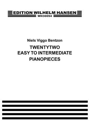 Niels Viggo Bentzon: 22 Easy To Intermediate Piano Pieces