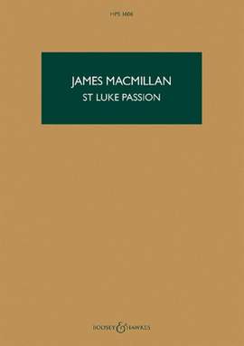 MacMillan, J: St Luke Passion HPS 1606