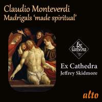 Monteverdi Madrigals 'made spiritual'