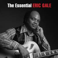 The Essential Eric Gale