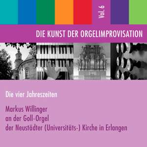 Die Kunst der Orgelimprovisation, Vol. 6