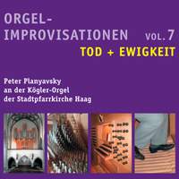 Organ Improvisation, Vol. 7: Tod & Ewigkeit
