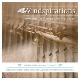 Windspirations: Improvisierte Meditationen für Orgel und Saxophon