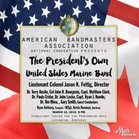 2017 American Bandmasters Association (ABA): The President's Own United States Marine Band [Live]