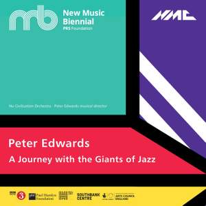Peter Edwards: A Journey with the Giants of Jazz