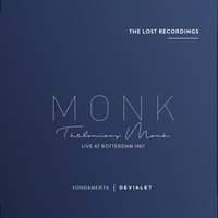 Thelonious Monk: Live at Rotterdam 1967, The Lost Recordings