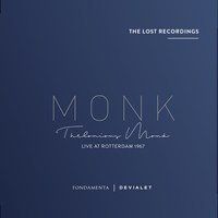 Thelonious Monk: Live at Rotterdam 1967, The Lost Recordings