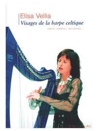 Elisa Vellia: Visages De La Harpe Celtique