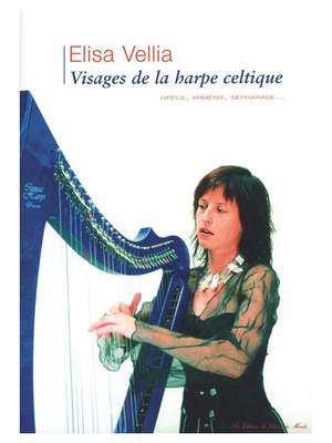 Elisa Vellia: Visages De La Harpe Celtique