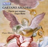 Gaetano Amadeo: Organ Works