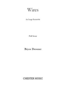 Bryce Dessner: Wires