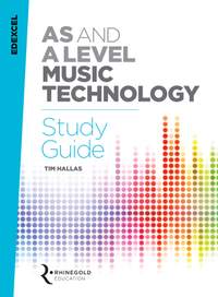 Edexcel AS & A Level Music Technology Study Guide