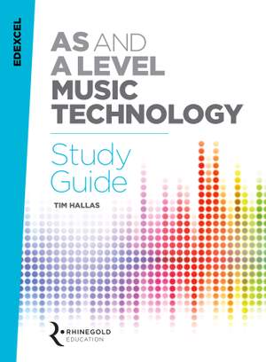 Edexcel AS & A Level Music Technology Study Guide