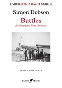 Dobson, Simon: Battles (wind band score and parts)