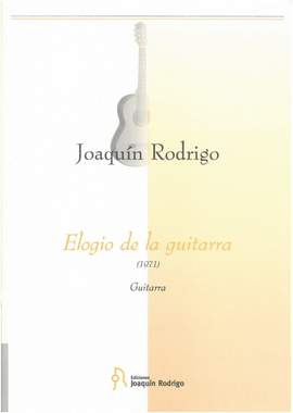 Rodrigo, J: Elogio de la Guitarra