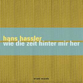 Wie die Zeit hinter mir her