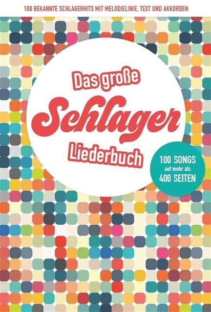 Das grosse Schlagerliederbuch