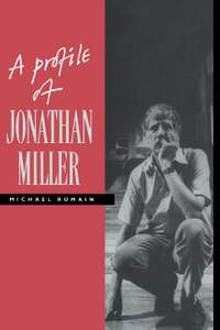 A Profile of Jonathan Miller